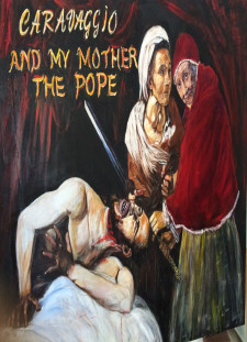 دانلود زیرنویس فارسی  فیلم 2018 Caravaggio and My Mother the Pope