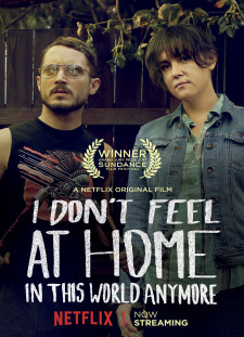 دانلود زیرنویس فارسی  فیلم 2017 I Don't Feel at Home in This World Anymore.